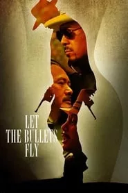 Let the Bullets Fly (2010) Let the Bullets Fly (2010)