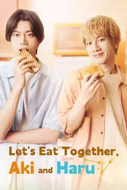 Let’s Eat Together, Aki and Haru (2023) Let’s Eat Together, Aki and Haru (2023)
