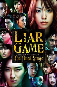 Liar Game: The Final Stage (2010) Liar Game: The Final Stage (2010)