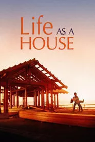 Life as a House (2001) Life as a House (2001)
