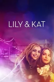 Lily & Kat (2015) Lily & Kat (2015)