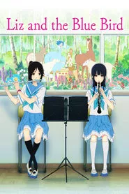 Liz and the Blue Bird (2018) Liz and the Blue Bird (2018)