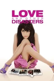 Love and Other Disasters (2006) Love and Other Disasters (2006)