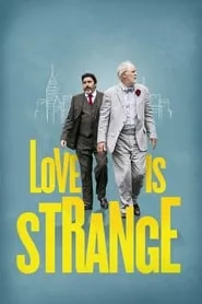 Love Is Strange (2014) Love Is Strange (2014)