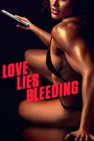 Love Lies Bleeding (2024) Love Lies Bleeding (2024)
