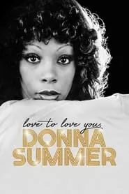 Love to Love You, Donna Summer (2023) Love to Love You, Donna Summer (2023)