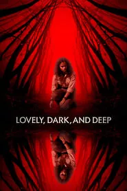 Lovely, Dark, and Deep (2023) Lovely, Dark, and Deep (2023)