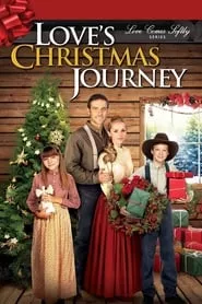 Love’s Christmas Journey (2011) Love’s Christmas Journey (2011)