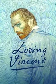 Loving Vincent (2017) Loving Vincent (2017)
