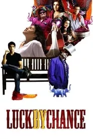 Luck by Chance (2009) Luck by Chance (2009)