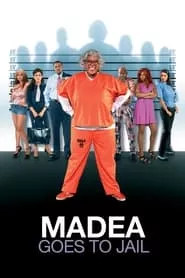 Madea Goes to Jail (2009) Madea Goes to Jail (2009)