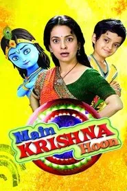 Main Krishna Hoon (2013) Main Krishna Hoon (2013)