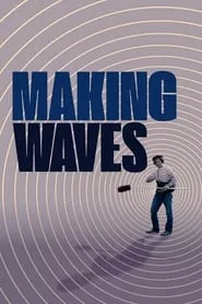 Making Waves: The Art of Cinematic Sound (2019) Making Waves: The Art of Cinematic Sound (2019)