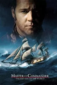 Master and Commander: The Far Side of the World (2003) Master and Commander: The Far Side of the World (2003)