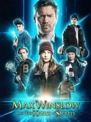 Max Winslow and The House of Secrets (2020) Max Winslow and The House of Secrets (2020)