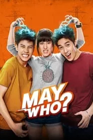 May Who? (2015) May Who? (2015)