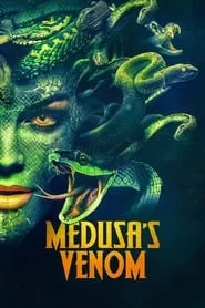 Medusa’s Venom (2023) Medusa’s Venom (2023)