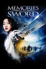 Memories of the Sword (2015) Memories of the Sword (2015)