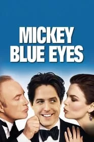 Mickey Blue Eyes (1999) Mickey Blue Eyes (1999)