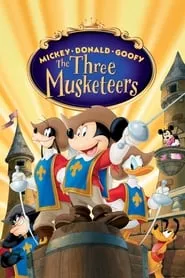 Mickey, Donald, Goofy: The Three Musketeers (2004) Mickey, Donald, Goofy: The Three Musketeers (2004)