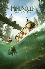 Minuscule: Valley of the Lost Ants (2013) Minuscule: Valley of the Lost Ants (2013)
