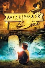 MirrorMask (2005) MirrorMask (2005)