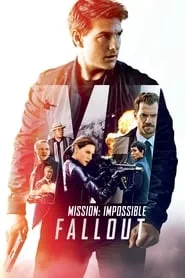 Mission: Impossible – Fallout (2018) Mission: Impossible – Fallout (2018)