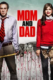Mom and Dad (2018) Mom and Dad (2018)
