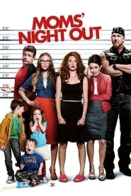 Moms’ Night Out (2014) Moms’ Night Out (2014)