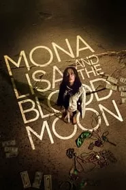 Mona Lisa and the Blood Moon (2022) Mona Lisa and the Blood Moon (2022)