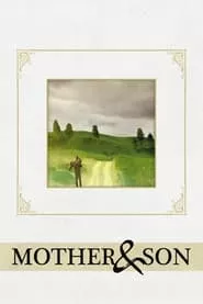 Mother and Son (1997) Mother and Son (1997)