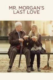 Mr. Morgan’s Last Love (2013) Mr. Morgan’s Last Love (2013)