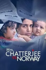 Mrs. Chatterjee Vs Norway (2023) Mrs. Chatterjee Vs Norway (2023)