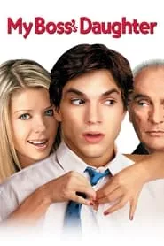 My Boss’s Daughter (2003) My Boss’s Daughter (2003)