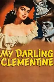 My Darling Clementine (1946) My Darling Clementine (1946)