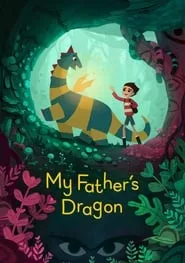 My Father’s Dragon (2022) My Father’s Dragon (2022)