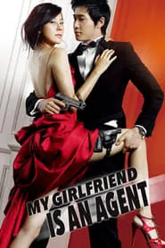 My Girlfriend Is an Agent (2009) My Girlfriend Is an Agent (2009)