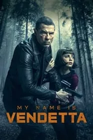 My Name Is Vendetta (2022) My Name Is Vendetta (2022)