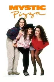 Mystic Pizza (1988) Mystic Pizza (1988)