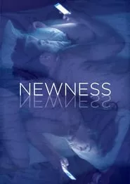 Newness (2017) Newness (2017)