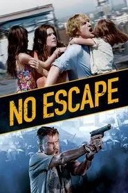No Escape (2015) No Escape (2015)