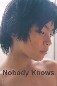 Nobody Knows (2004) Nobody Knows (2004)