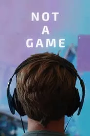 Not a Game (2020) Not a Game (2020)