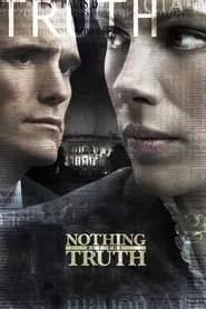 Nothing But the Truth (2008) Nothing But the Truth (2008)