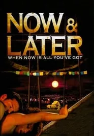 Now & Later (2009) Now & Later (2009)