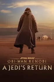 Obi-Wan Kenobi: A Jedi’s Return (2022) Obi-Wan Kenobi: A Jedi’s Return (2022)