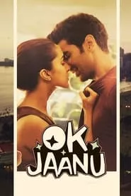 Ok Jaanu (2017) Ok Jaanu (2017)