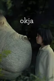 Okja (2017) Okja (2017)