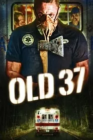 Old 37 (2015) Old 37 (2015)