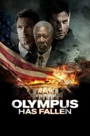 Olympus Has Fallen (2013) Olympus Has Fallen (2013)